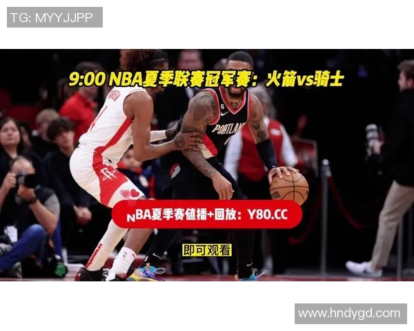 骑士与火箭比赛直播地址及观看方式详解 骑士与火箭比赛直播地址及观看方式详解